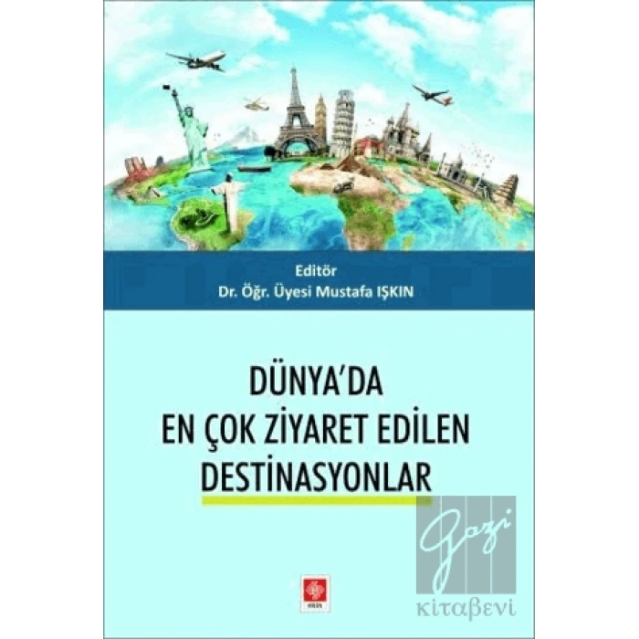 Dünyada En Çok Ziyaret Edilen Destinasyonlar