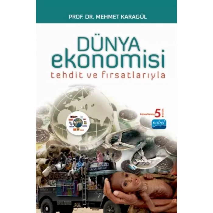 Dünya Ekonomisi -Tehdit ve Fırsatlarıyla-