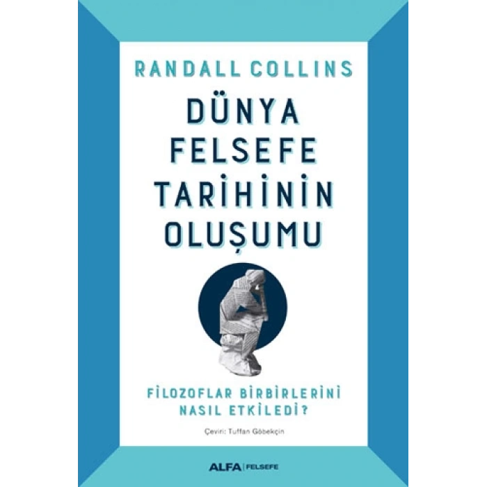 Dünya Felsefe Tarihinin Oluşumu (Ciltli)