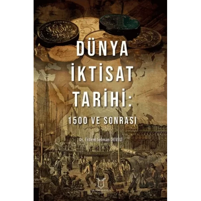 Dünya İktisat Tarihi: 1500 ve Sonrası