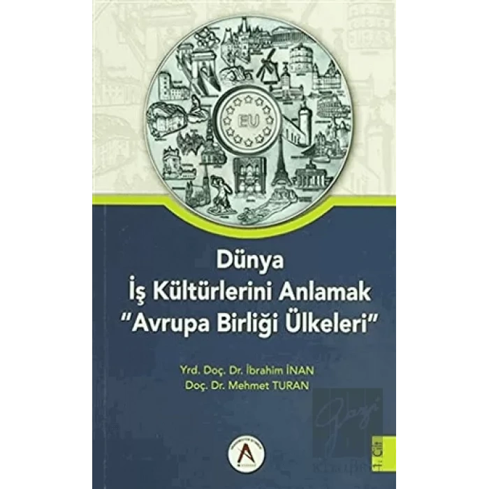 Dünya İş Kültürlerini Anlamak Avrupa Birliği Ülkeleri (2 Cilt Takım)