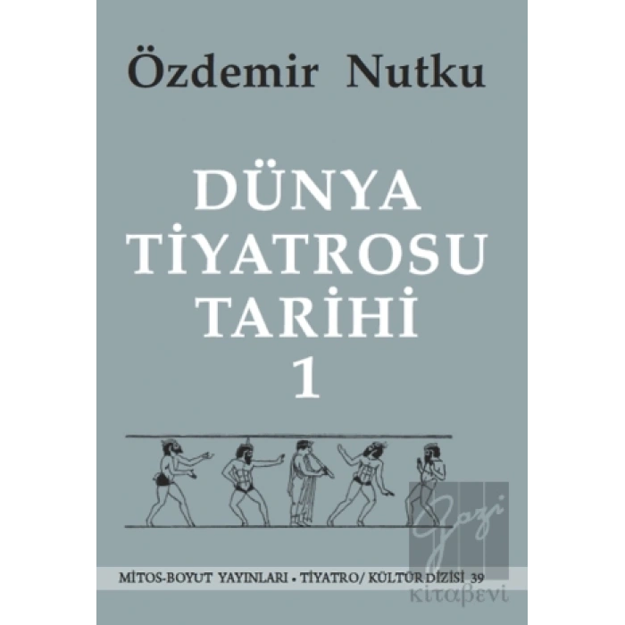 Dünya Tiyatrosu Tarihi Cilt 1