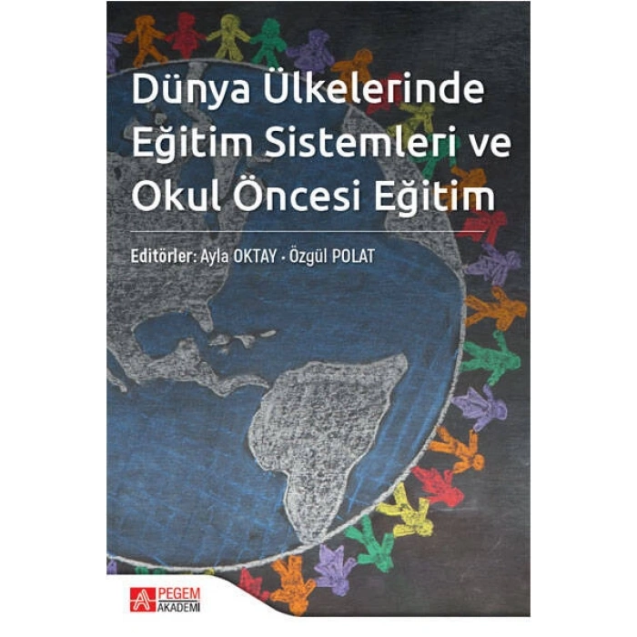 Dünya Ülkelerinde Eğitim Sistemleri ve Okul Öncesi Eğitim