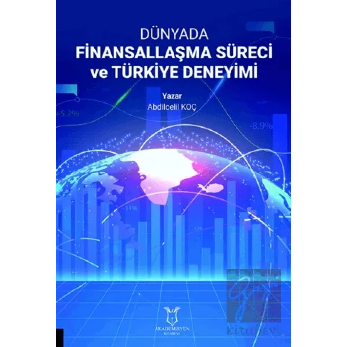 Dünyada Finansallaşma Süreci ve Türkiye Deneyimi