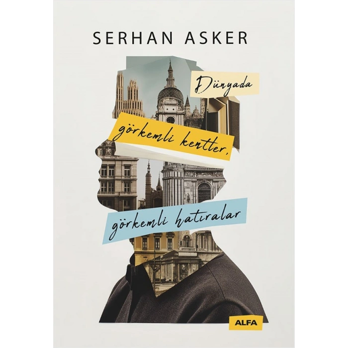 Dünyada Görkemli Kentler, Görkemli Hatıralar