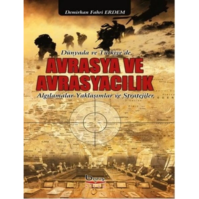 Dünyada ve Türkiyede Avrasya ve Avrasyacılık