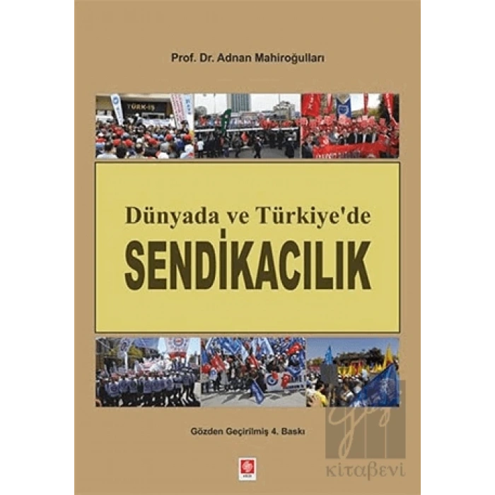 Dünyada ve Türkiyede Sendikacılık