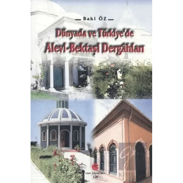 Dünyada ve Türkiye’de Alevi - Bektaşi Dergahları