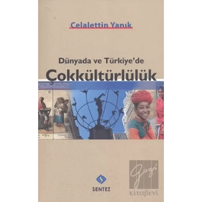 Dünyada ve Türkiye’de Çokkültürlülük