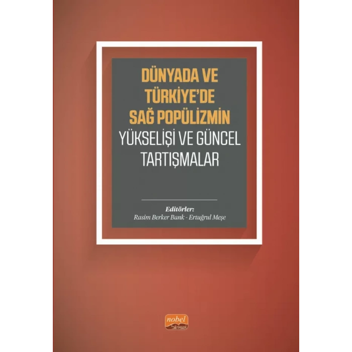Dünyada ve Türkiye’de Sağ Popülizmin Yükselişi ve Güncel Tartışmalar