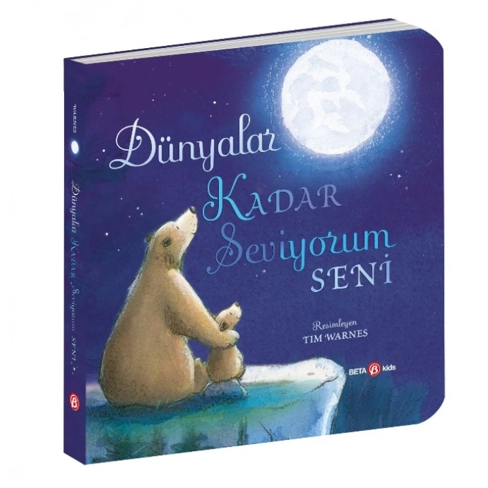 Dünyalar Kadar Seviyorum Seni (Ciltli)