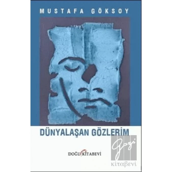 Dünyalaşan Gözlerim