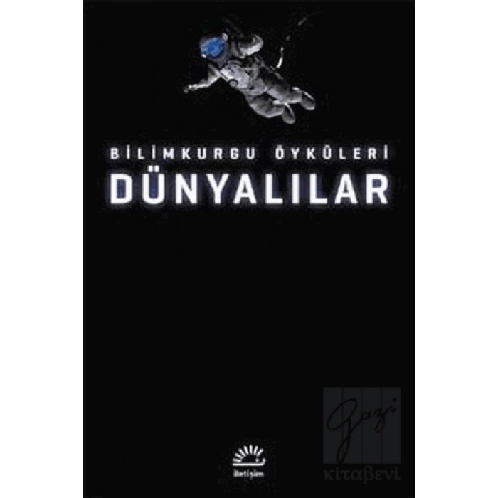 Dünyalılar: Bilim Kurgu Öyküleri