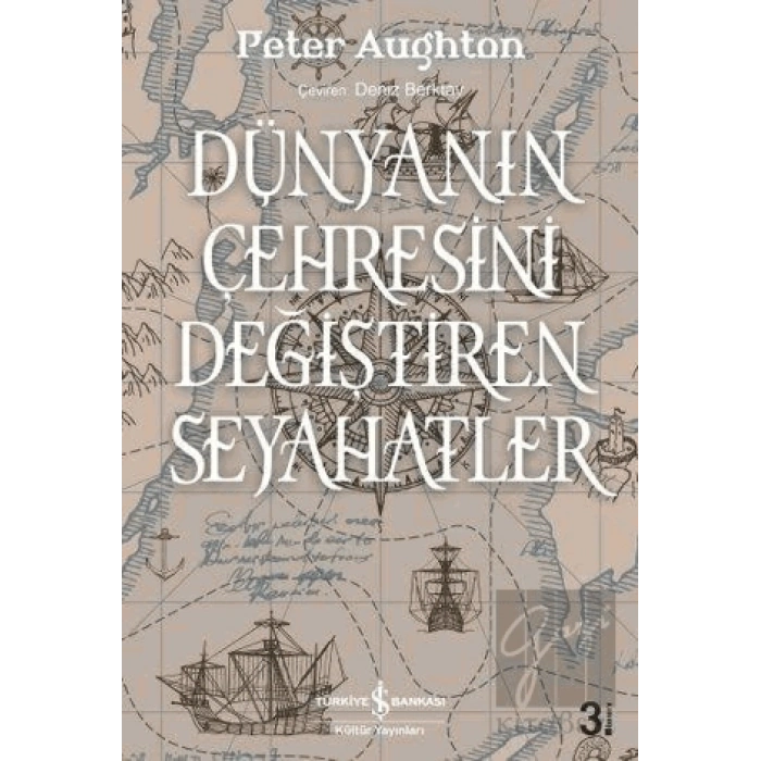 Dünyanın Çehresini Değiştiren Seyahatler
