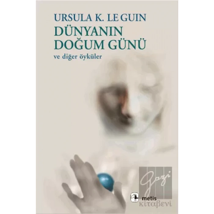 Dünyanın Doğum Günü: ve Diğer Öyküler