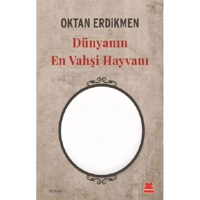 Dünyanın En Vahşi Hayvanı