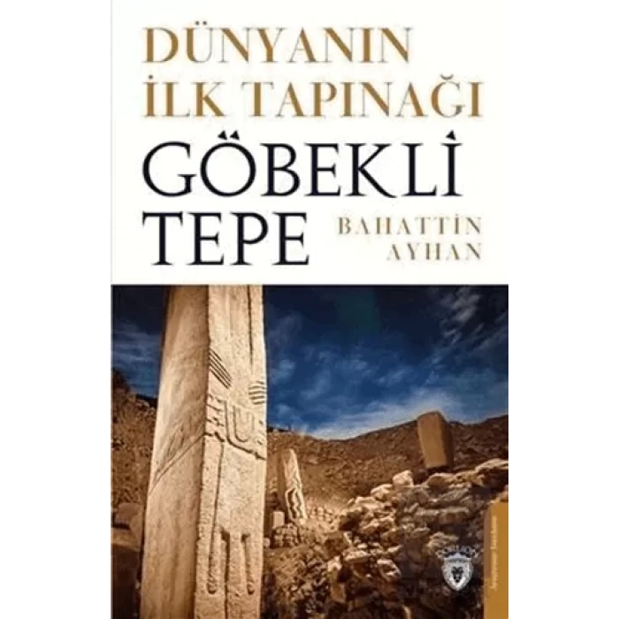 Dünyanın İlk Tapınağı Göbeklitepe