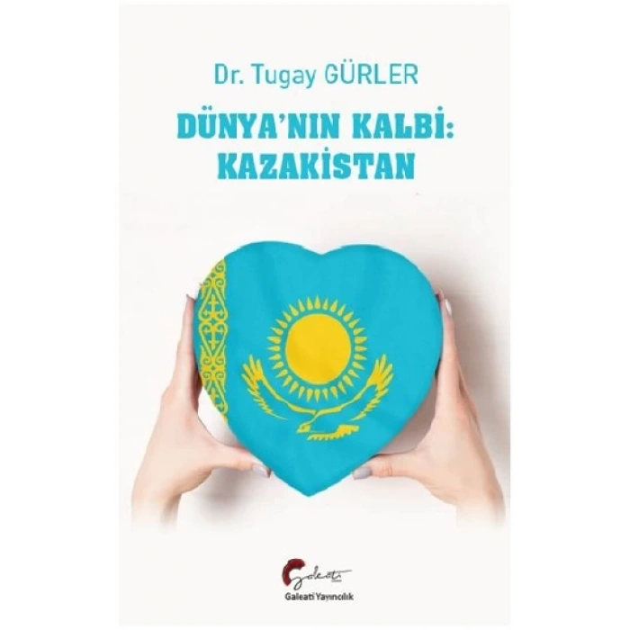 Dünyanın Kalbi: Kazakistan