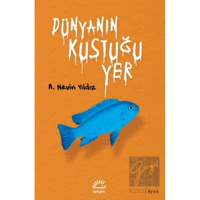 Dünyanın Kustuğu Yer