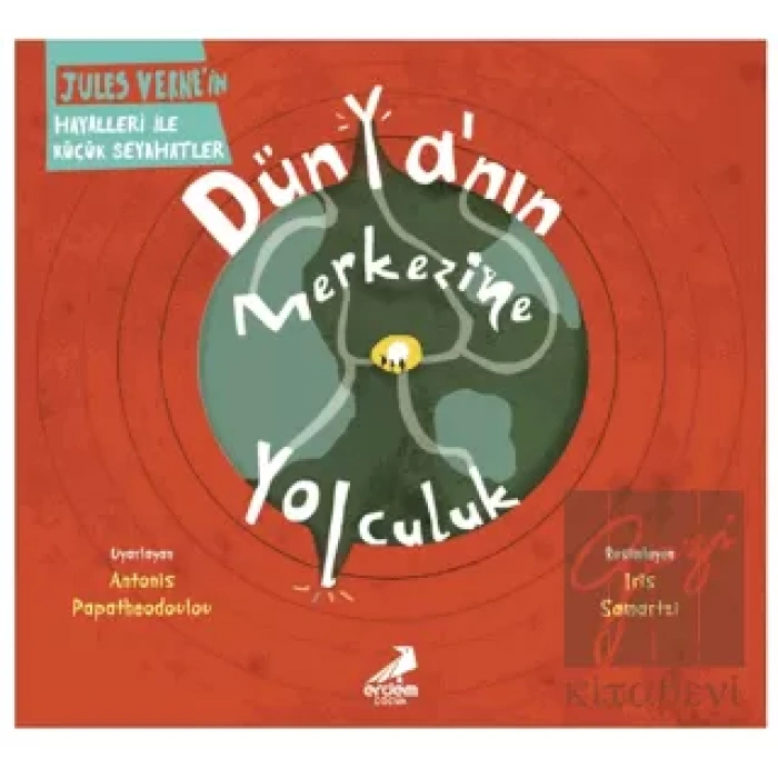 Dünya’nın Merkezine Yolculuk