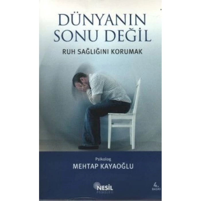 Dünyanın Sonu Değil Ruh Sağlığını Korumak