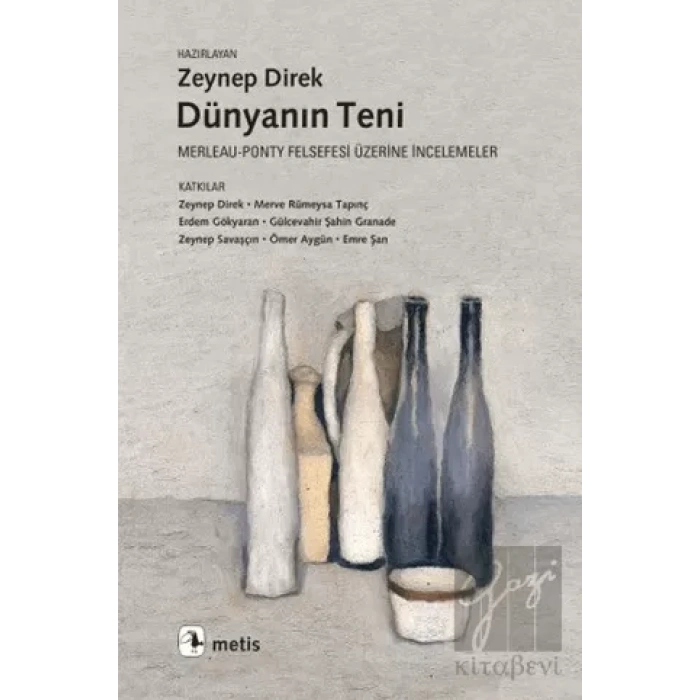 Dünyanın Teni: Merleau Ponty Felsefesi Üzerine İncelemeler