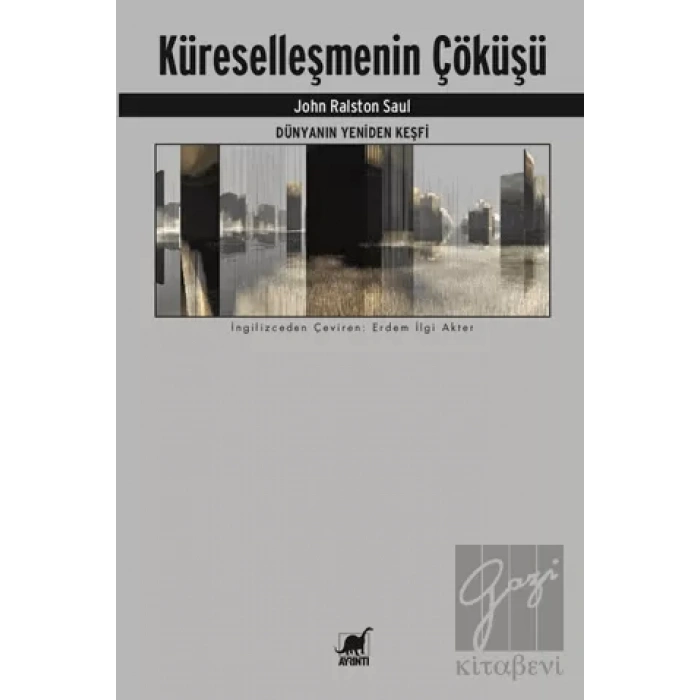Dünyanın Yeniden Keşfi - Küreselleşmenin Çöküşü
