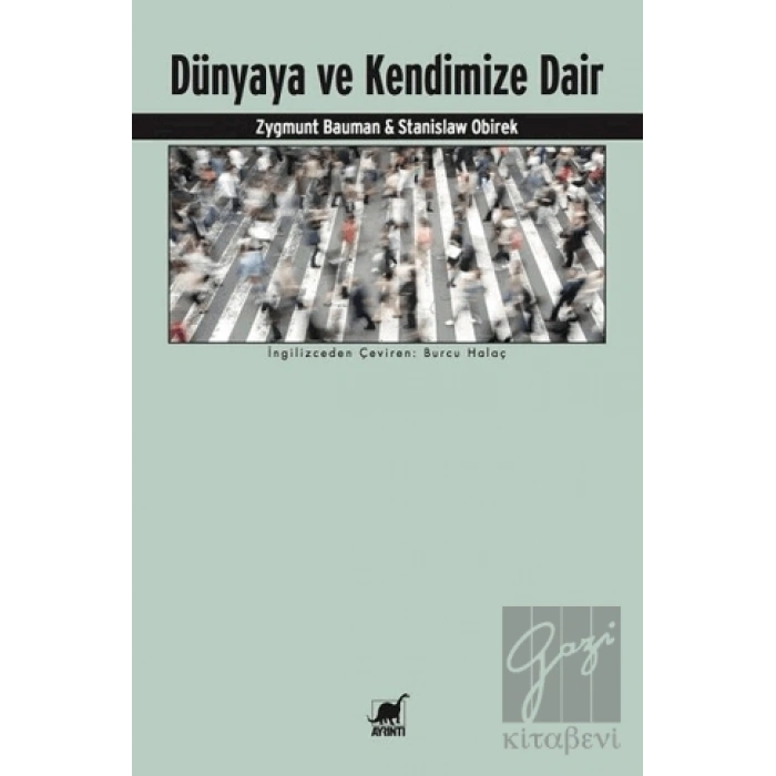 Dünyaya ve Kendimize Dair