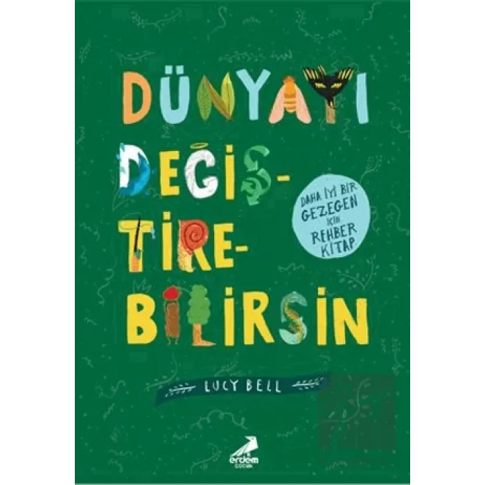 Dünyayı Değiştirebilirsin