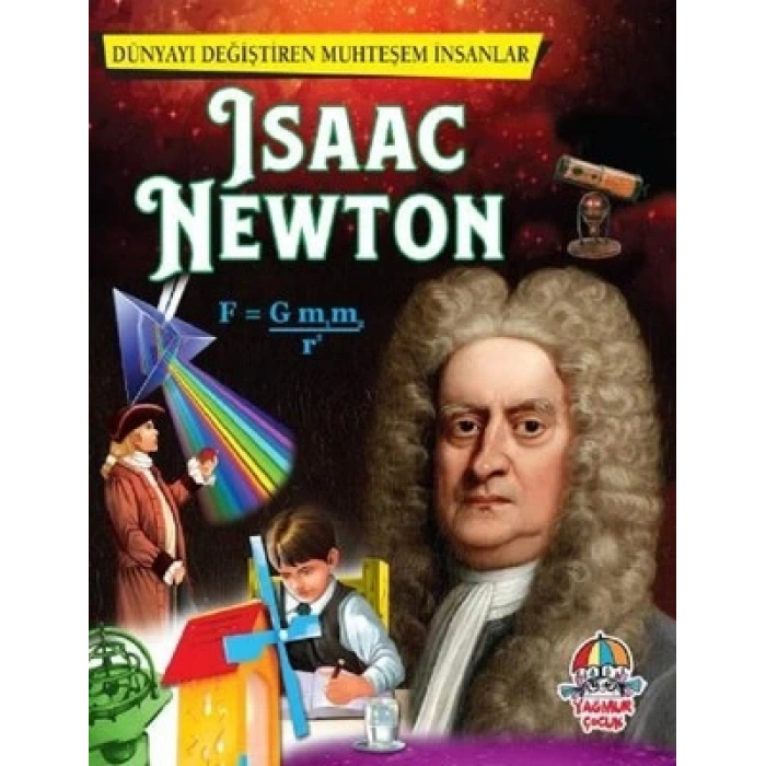 Dünyayı Değiştiren Muhteşem İnsanlar- Isaac Newton