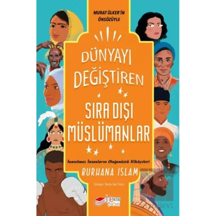 Dünyayı Değiştiren Sıra Dışı Müslümanlar