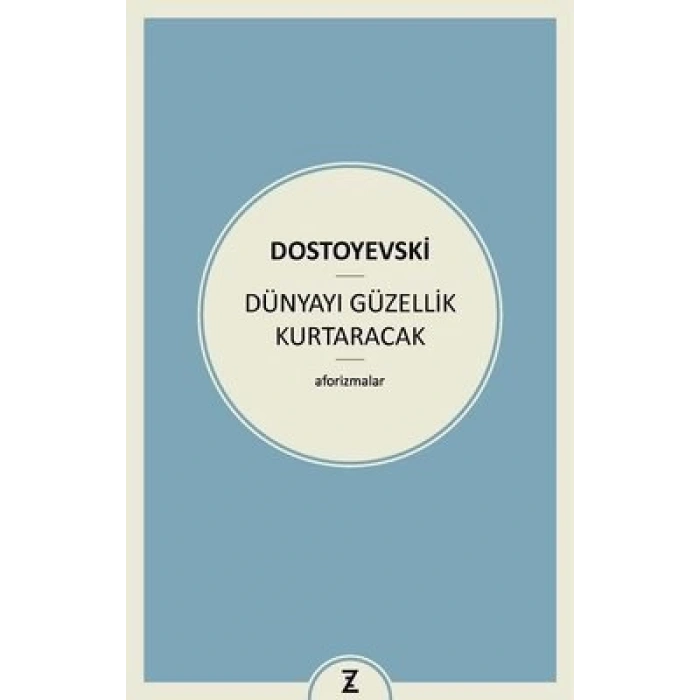 Dünyayı Güzellik Kurtaracak