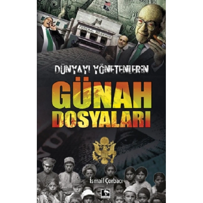 Dünyayı Yönetenlerin Günah Dosyaları