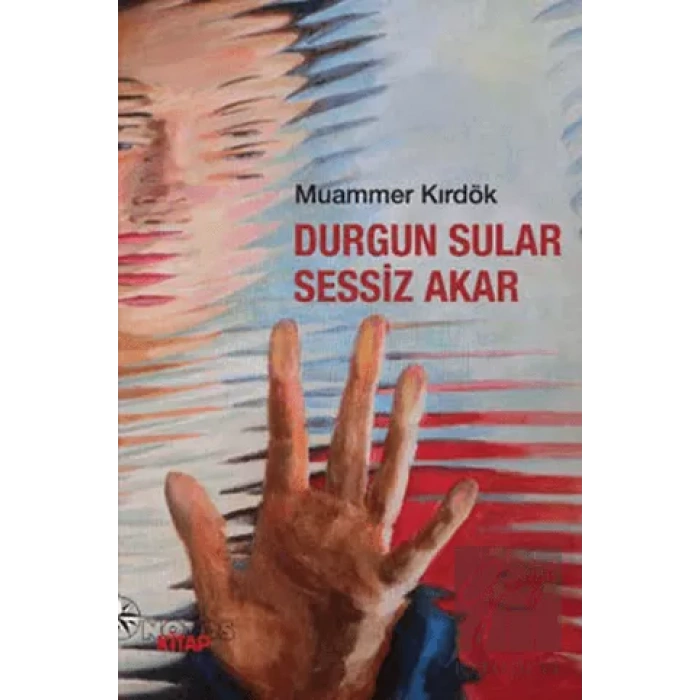 Durgun Sular Sessiz Akar