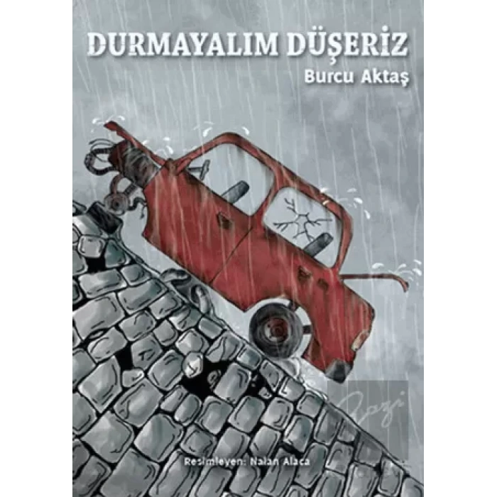 Durmayalım Düşeriz