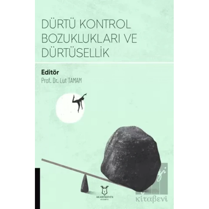 Dürtü Kontrol Bozuklukları ve Dürtüsellik
