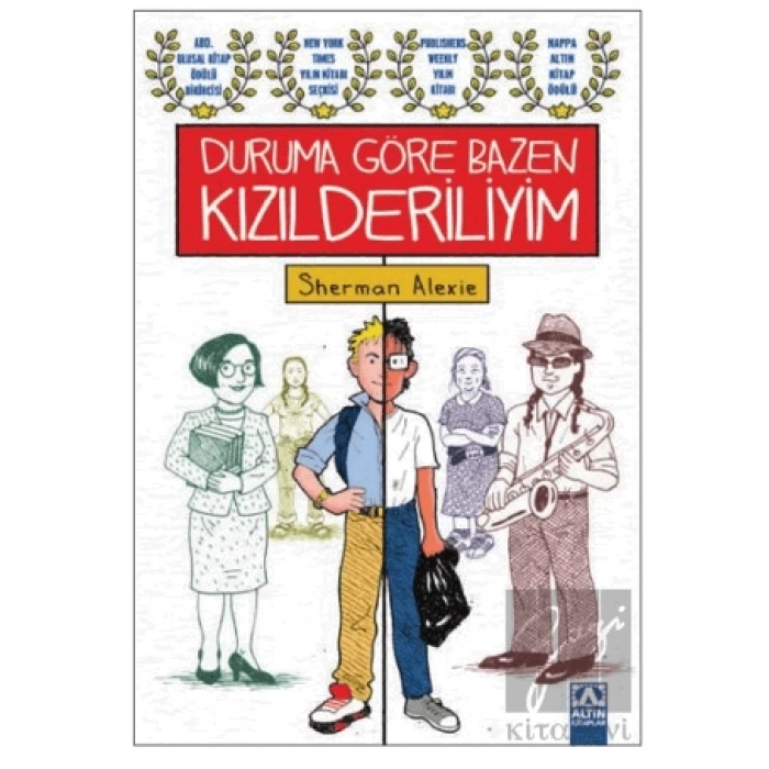 Duruma Göre Bazen Kızılderiliyim