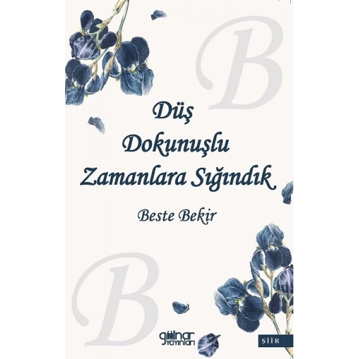 Düş Dokunuşlu Zamanlara Sığındık