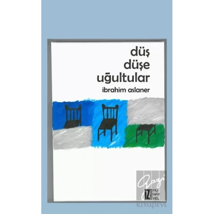 Düş Düşe Uğultular