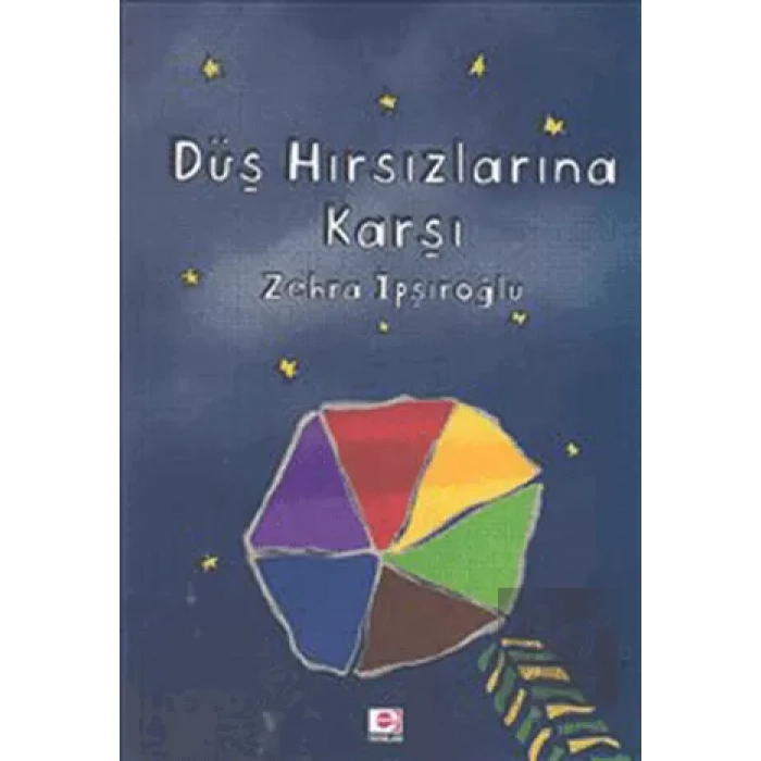 Düş Hırsızlarına Karşı