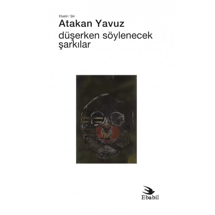 Düşerken Söylenecek Şarkılar (Şiir)