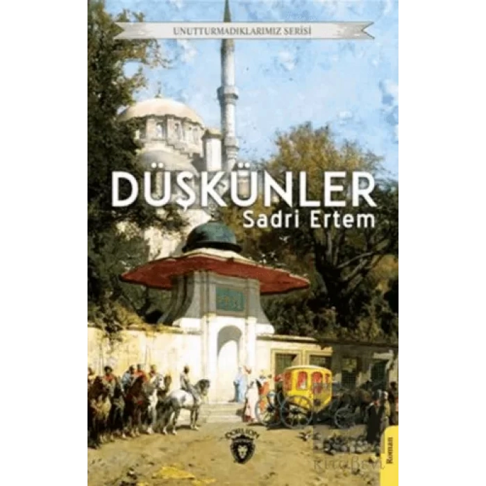 Düşkünler Unutturmadıklarımız Serisi
