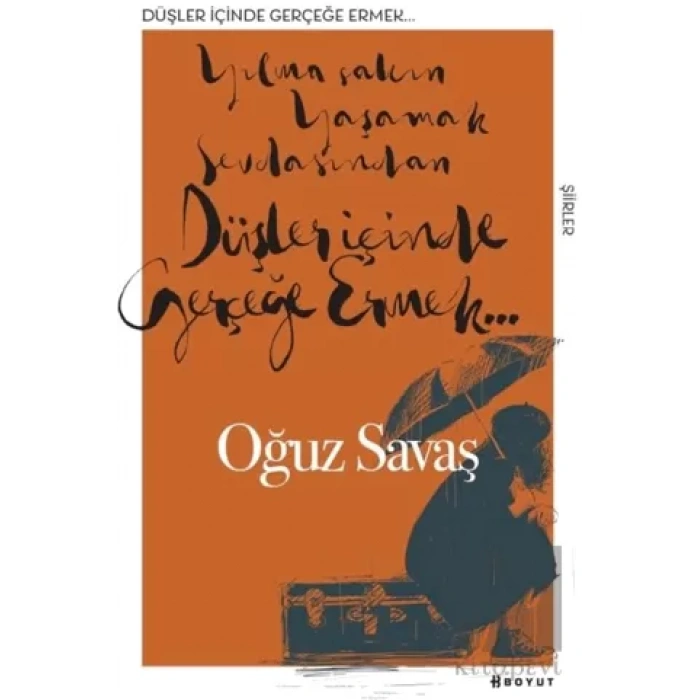 Düşler İçinde Gerçeğe Ermek