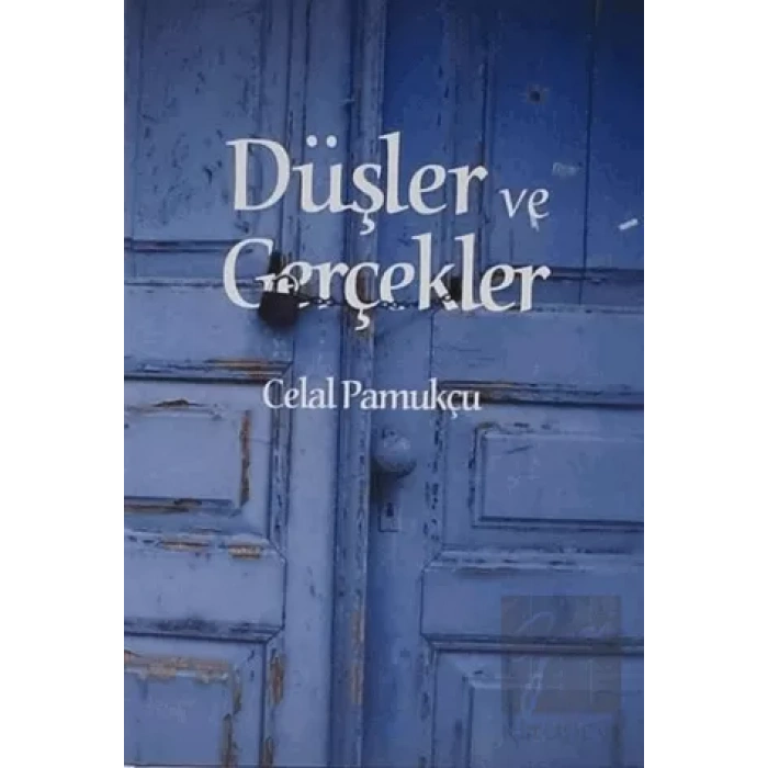 Düşler ve Gerçekler