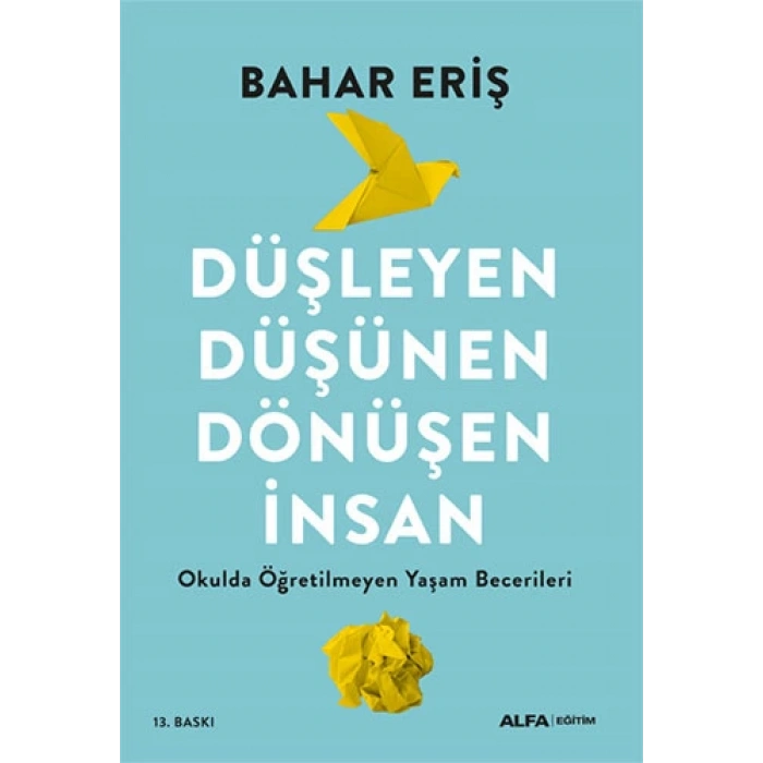 Düşleyen Düşünen Dönüşen İnsan