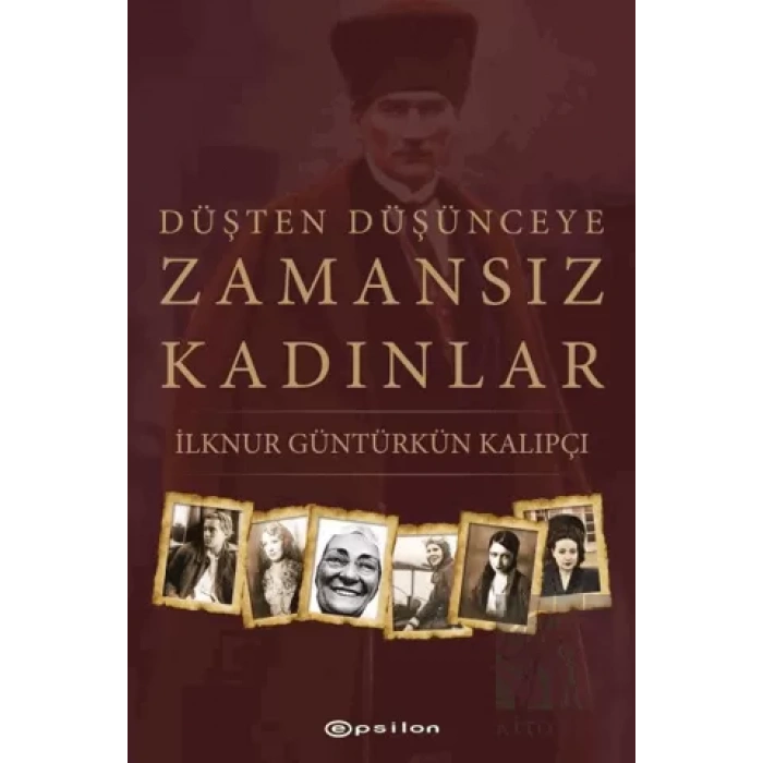 Düşten Düşünceye Zamansız Kadınlar