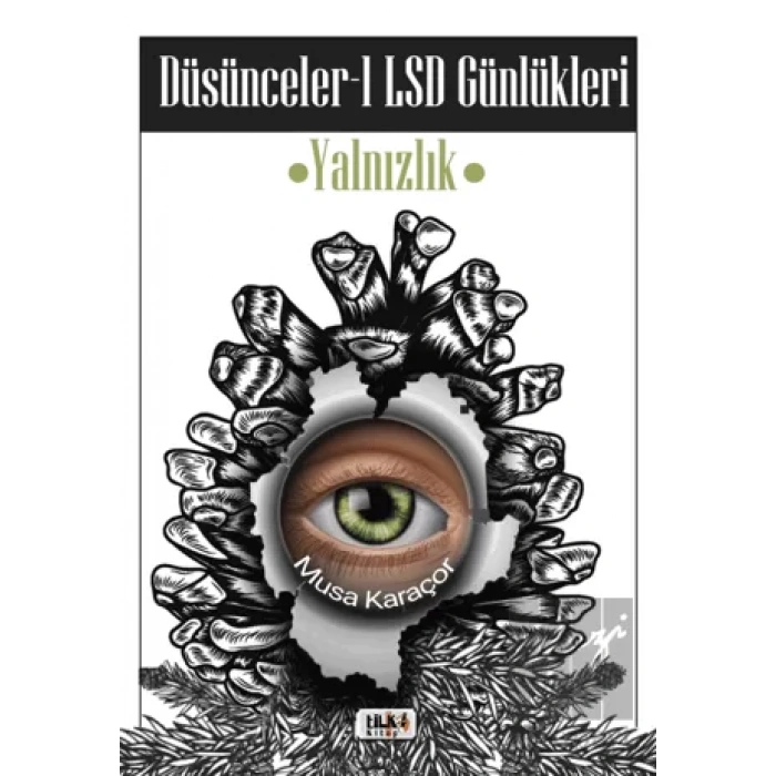 Düşünceler 1 LSD Günlükleri