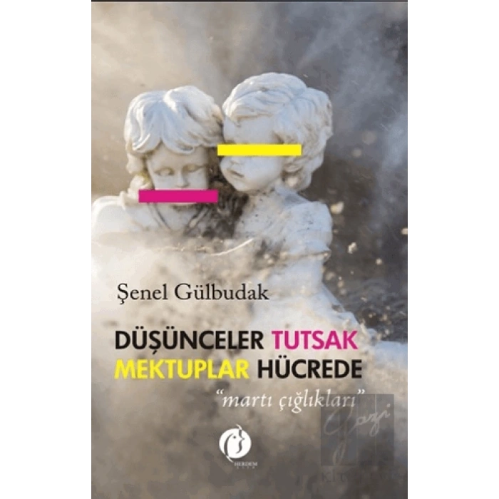 Düşünceler Tutsak Mektuplar Hücrede