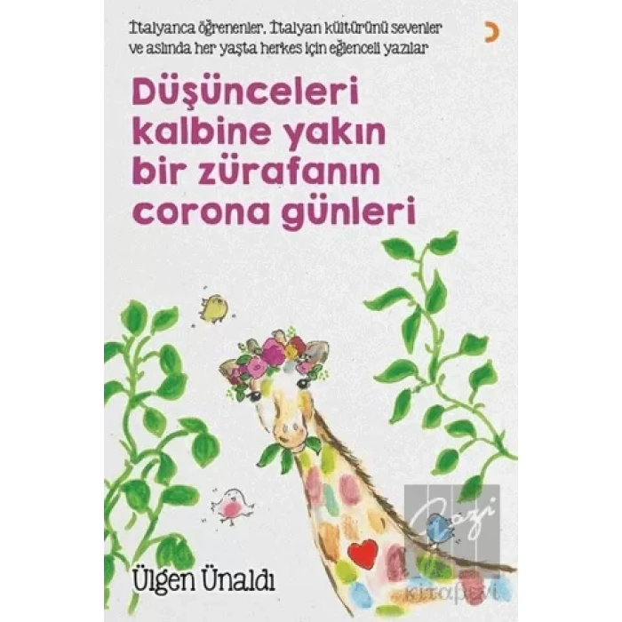 Düşünceleri Kalbine Yakın Bir Zürafanın Corona Günleri