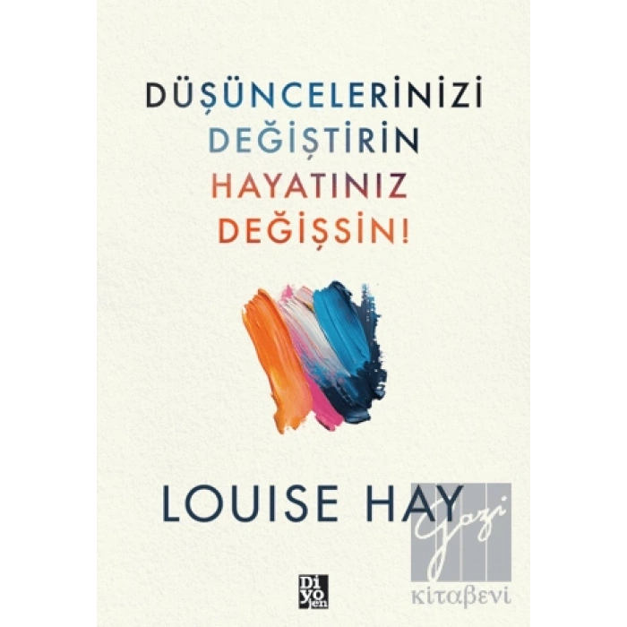 Düşüncelerinizi Değiştirin Hayatınız Değişsin